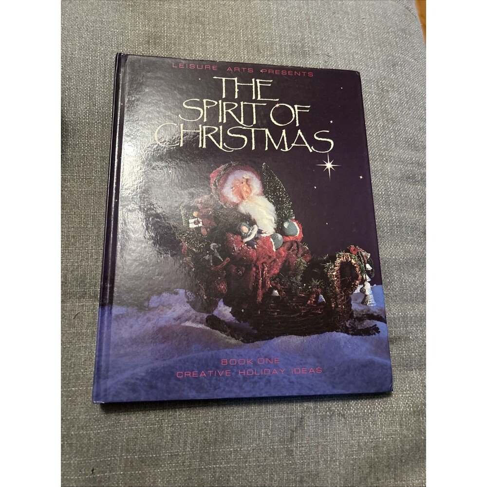 Leisure Arts Presents The Spirit of Christmas Book One Creative Holiday Ideas 87